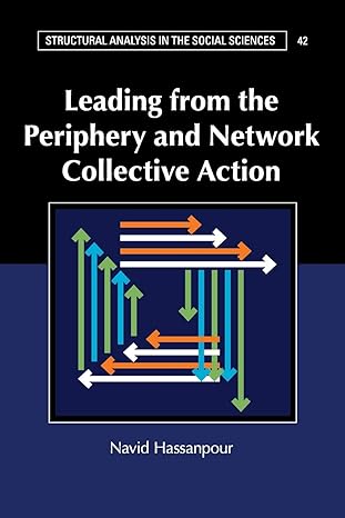 leading from the periphery and network collective action 1st edition navid hassanpour 1316506452,