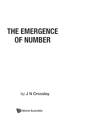 the emergence of number 1st edition j n crossley 9971504146, 978-9971504144