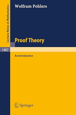 proof theory an introduction 1st edition wolfram pohlers ,pohlers 3540518428, 978-3540518426