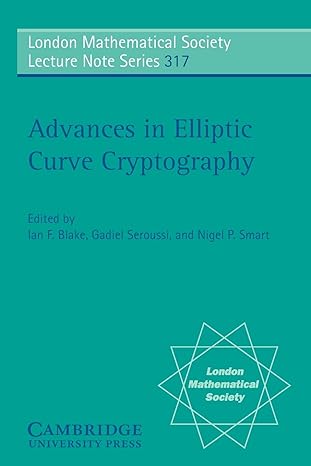 advances in elliptic curve cryptography 2nd edition ian f. blake ,gadiel seroussi ,nigel p. smart 052160415x,