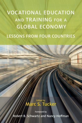new vocational education and training for a global economy 1st edition nancy hoffman 9781682533895, 1682533891