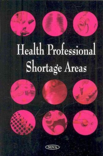health professional shortage areas 1st edition gao 9781604564099, 1604564091