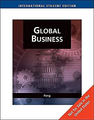 global business 1st edition mike w. peng 0324585942, 9780324585940