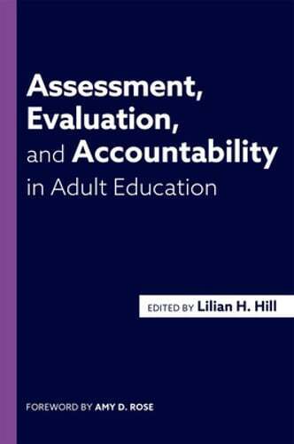 assessment evaluation and accountability in adult education 1st edition amy rose 9781620368503, 1620368501