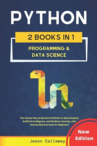 python programming and data science the fastest way to become proficient in data analysis artificial