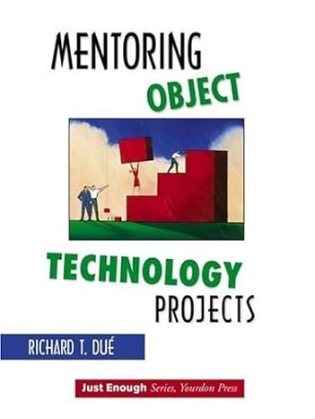 mentoring object technology projects 1st edition richard t. due 0130347906, 978-0130347909
