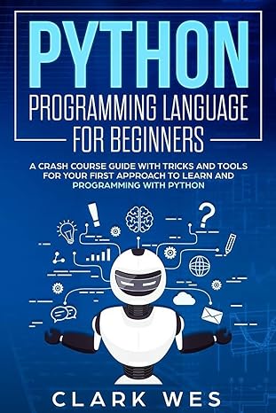 python programming language for beginners a crash course guide with tricks and tools for your first approach