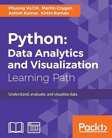 python data analytics and visualization understand evaluate and visualize data 1st edition phuong vo t h