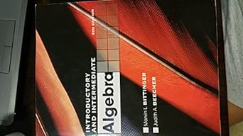 introductory and intermediate algebra 4th edition marvin l bittinger ,judith a beecher 0321613376,
