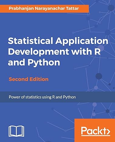 statistical application development with r and python power of statistics using r and python 2nd edition