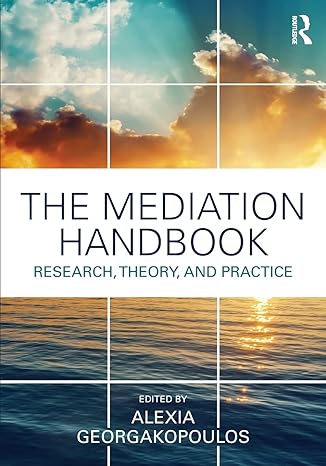 the mediation handbook research theory and practice 1st edition alexia georgakopoulos 1138124214,