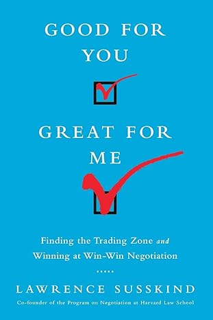 good for you great for me 1st edition lawrence susskind 1610395247, 978-1610395243