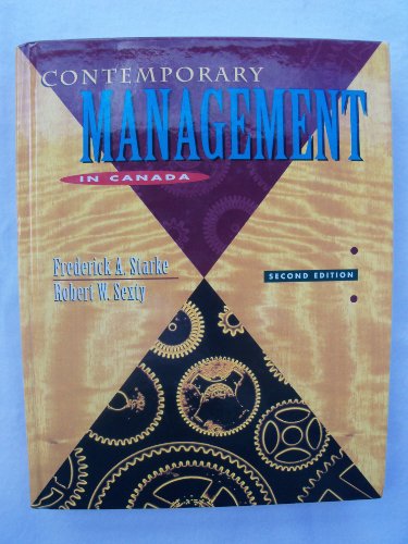 contemporary management in canada 2nd edition frederick a. starke, robert w. sexty 013292160x, 9780132921602