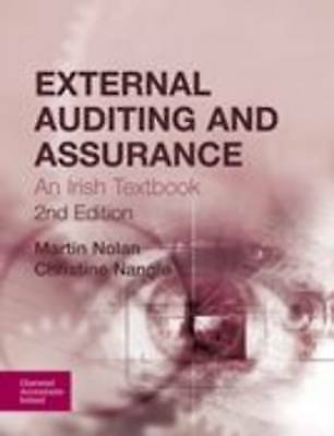 external auditing and assurance an irish textbook 2nd edition martin nolan, christine nangle 9781908199461