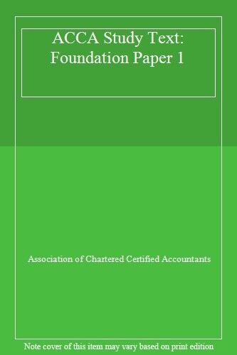 acca study text foundation paper 1 1st edition association of chartered certified accountants 9780751700503