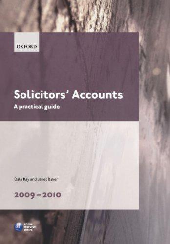 solicitors accounts a practical guide 2009 2010 1st edition janet baker, dale kay 9780199574643
