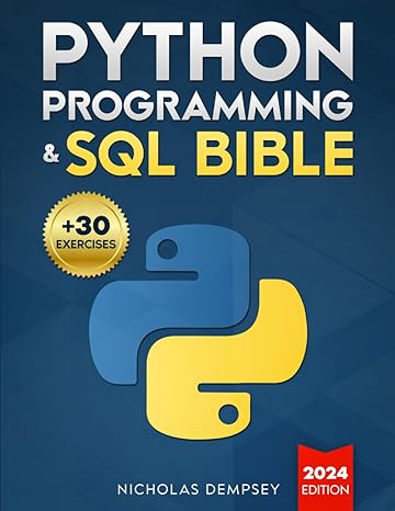 python programming and sql bible 1st edition nicholas dempsey 979-8870036663