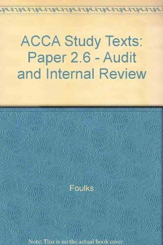 acca study texts paper 2.6 audit and internal review 1st edition foulks 9781843903611, 9781843903611