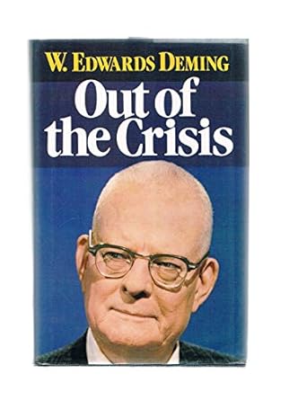 out of the crisis 1st edition w edwards deming 0911379010, 978-0911379013