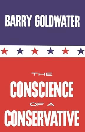 the conscience of a conservative 1st edition barry goldwater b002wc7wpk