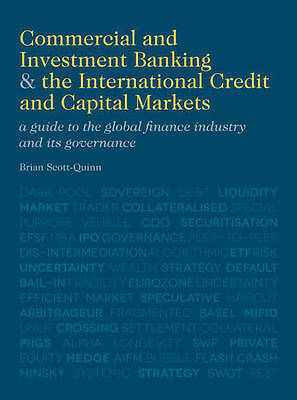 commercial and investment banking and the international credit and capital markets a guide to the global
