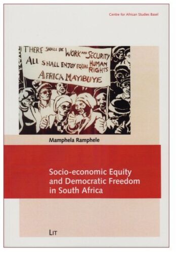 socio economic equity and democratic freedom in south africa 1st edition mamphele ramphele 9783643801623,