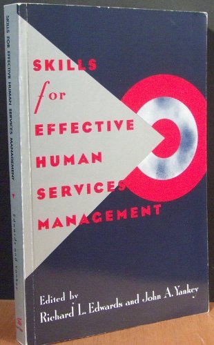 skills for effective human services management 1st edition edwards, richard l. 0871011956, 9780871011954