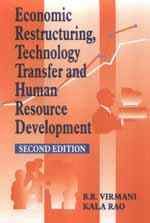 economic restructuring technology transfer and human resource development 2nd edition virmani, b r, rao, kala