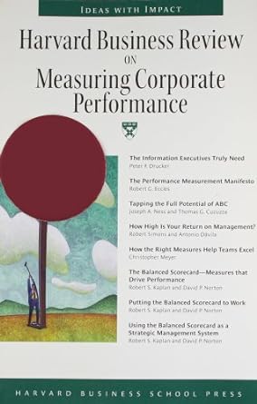 harvard business review on measuring corporate performance 1st edition harvard business school press