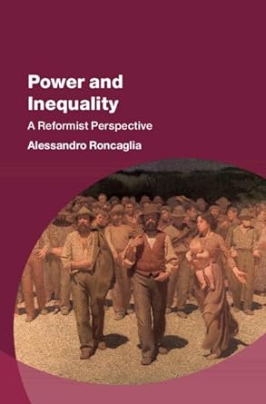 power and inequality a reformist perspective 1st edition alessandro roncaglia b001hq50ss, 978-1009370523