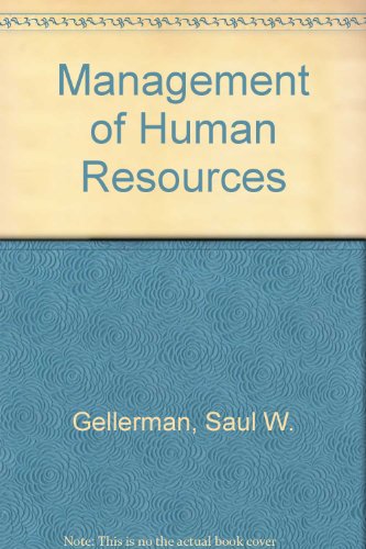 the management of human resources 1st edition gellerman, saul w 003080485x, 9780030804854