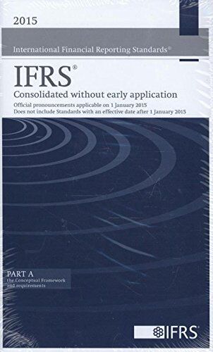 international financial reporting standards ifrs 2015 consolidated without early application 1st edition