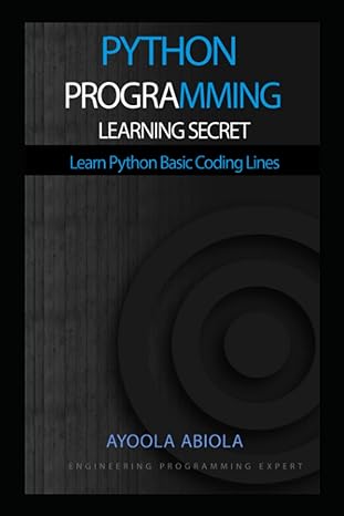 python programming learning secret learn python basic coding lines 1st edition abiola ayoola 979-8612895381