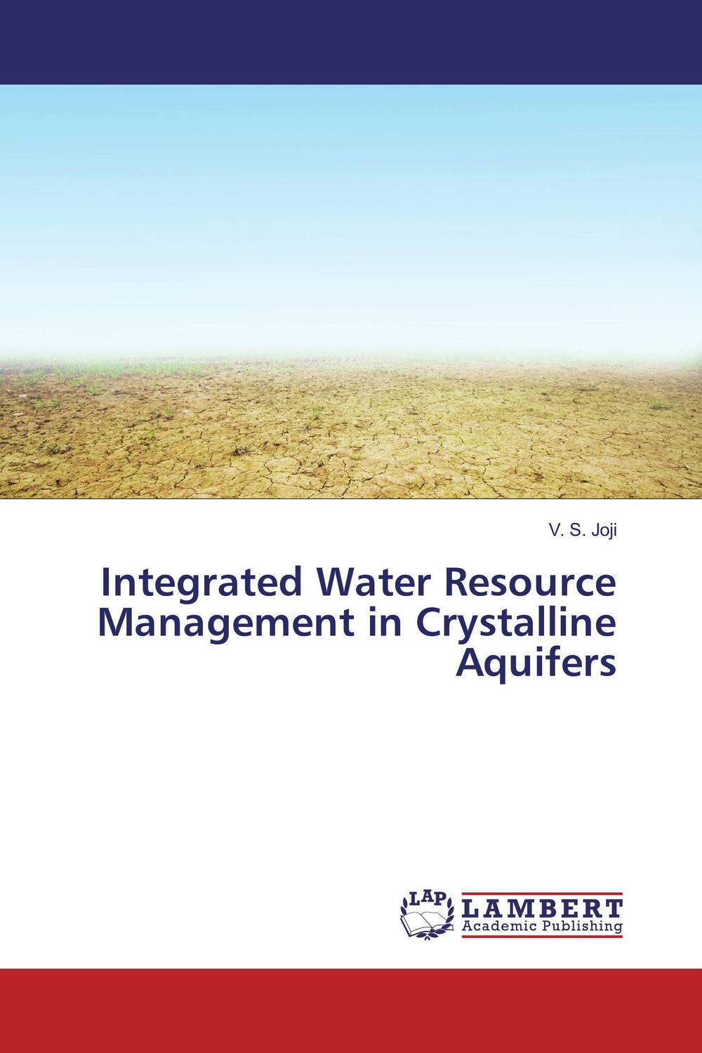 integrated water resource management in crystalline aquifers 1st edition joji, v. s. 6202058692, 9786202058698