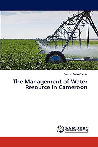 the management of water resource in cameroon 1st edition oumar, saidou baba 3847306103, 9783847306108