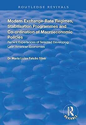 modern exchange rate regimes stabilisation programmes and co ordination of macroeconomic policies 1st edition