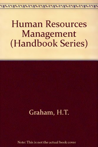 human resources management 1st edition graham, h.t. 071210822x, 9780712108225