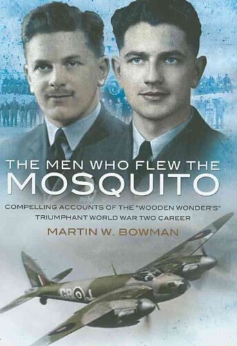 men who flew the mosquito compelling account of the free tracked delivery 1st edition martin bowman