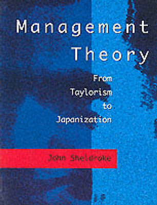 management theory 1st edition john sheldrake 9781861521996