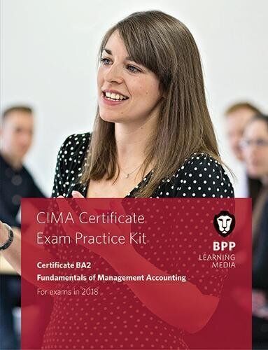 cima certificate exam practice kit certificate ba2 fundamentals of management accounting for exams in 2018