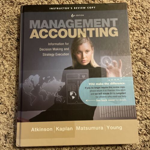 management accounting information for decision making and strategy execution 6th edition anthony a.