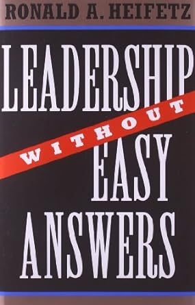 leadership without easy answers 1st edition ronald a heifetz 0674518586, 978-0674518582