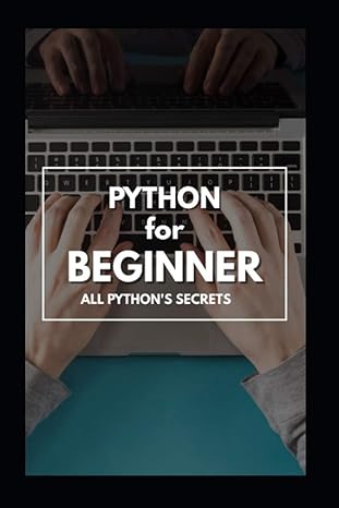 python for beginner all pythons secrets 1st edition jhonny terry 979-8699589838