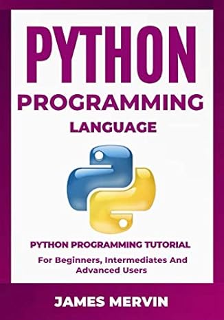 python programming language python programming tutorial for beginners intermediates and advanced users 1st