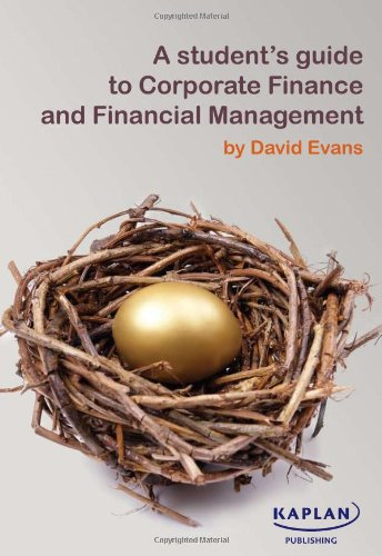 a students guide to corporate finance and financial management 1st edition david evans 0857324888,