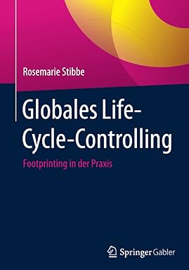 globales life cycle controlling footprinting in der praxis 1st edition rosemarie stibbe 9783658156596