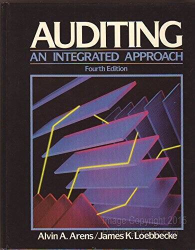 auditing an integrated approach 4th edition alvin a arens, james k loebbecke 013051814x, 978-0130518149