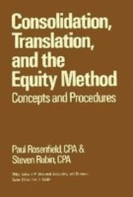 consolidation translation and the equity method concepts and procedures 1st edition paul h. rosenfield,