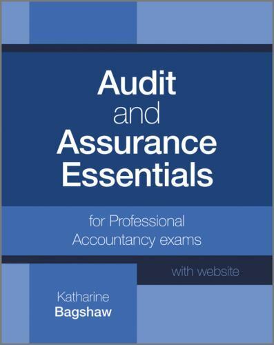 audit and assurance essentials for professional accountancy exams 1st edition katharine bagshaw 1119968798,