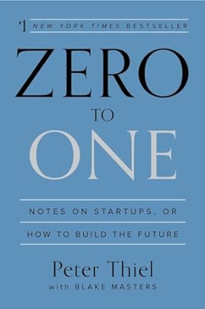 zero to one notes on startups or how to build the future 1st edition peter thiel, blake masters 0804139296,